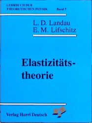 ISBN 9783817113323: Lehrbuch der theoretischen Physik / Elastizitätstheorie