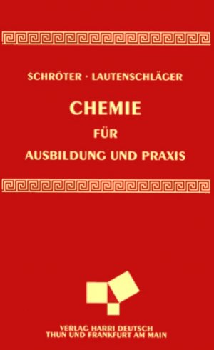 ISBN 9783817114849: Chemie für Ausbildung und Praxis