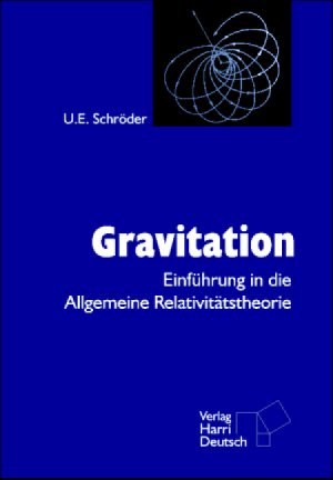 ISBN 9783817117987: Gravitation: Eine Einführung in die allgemeine Relativitätstheorie