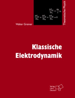 ISBN 9783817118182: Theoretische Physik Bd. 3: Theoretische Elektrodynamik Greiner, Walter