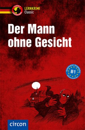 ISBN 9783817418558: Der Mann ohne Gesicht – Deutsch als Fremdsprache (DaF) B1