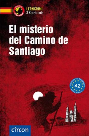 ISBN 9783817418596: El misterio del Camino de Santiago – Spanisch A2