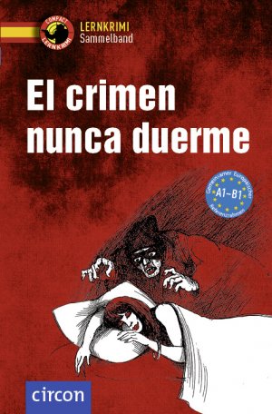 ISBN 9783817429028: El crimen nunca duerme - Spanisch A1-B1