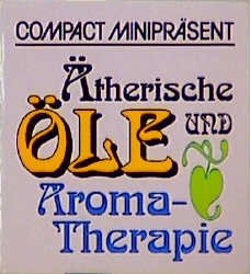 ISBN 9783817432196: Ätherische Öle und Aroma-Therapie