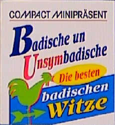 ISBN 9783817433438: Badische un Unsymbadische - Die besten badischen Witze