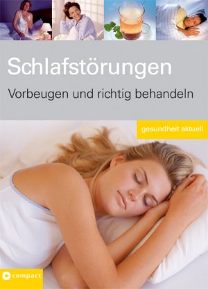 ISBN 9783817451517: SchlafstÃ¶rungen: Vorbeugen und richtig behandeln (Gesundheit aktuell) Schulz, Sonja und Haufs, Albert