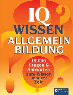 gebrauchtes Buch – Christiane Frohmüller – Wissensquiz Allgemeinbildung,IQ,15000 Fragen&Antworten zum Wissen unserer Zeit