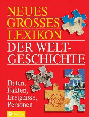 ISBN 9783817454686: Neues grosses Lexikon der Weltgeschichte