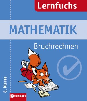 ISBN 9783817474448: Mathematik Bruchrechnen – 6. Klasse