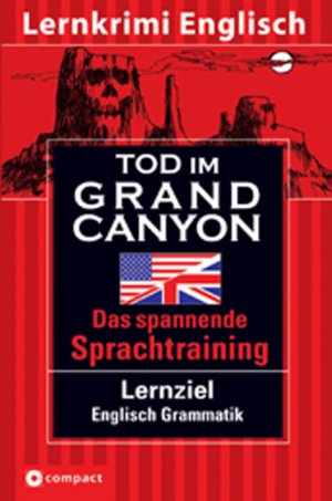 ISBN 9783817475728: Tod im Grand Canyon - Englisch Grammatik