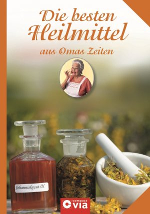 ISBN 9783817484218: Die besten Heilmittel aus Omas Zeiten: Altbewährtes Wissen & effektive Tipps Hoy, Lea