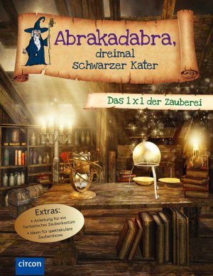 gebrauchtes Buch – Karolin Küntzel – Abrakadabra, dreimal schwarzer Kater - Das 1 x 1 der Zauberei