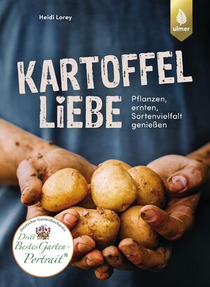 ISBN 9783818606497: Kartoffelliebe - Pflanzen, ernten, Sortenvielfalt genießen