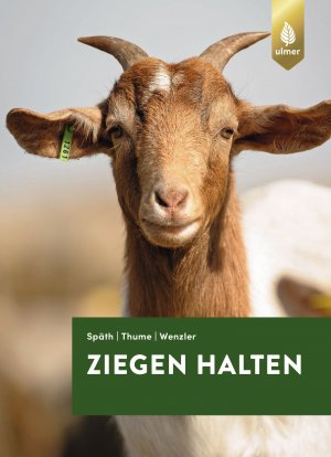 ISBN 9783818608293: Ziegen halten Mit 90. Farbfotos und 20. Zeichnungen.