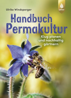 ISBN 9783818608392: Handbuch Permakultur - Klug planen und nachhaltig gärtnern