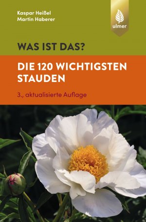 ISBN 9783818608446: Was ist das? Die 120 wichtigsten Stauden – Stauden spielend leicht erkennen