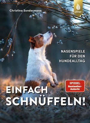 ISBN 9783818616434: Einfach schnüffeln! - Nasenspiele für den Hundealltag