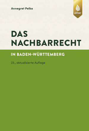 ISBN 9783818616564: Das Nachbarrecht - in Baden-Württemberg