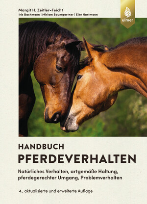 ISBN 9783818617646: Handbuch Pferdeverhalten - Natürliches Verhalten, artgemäße Haltung, pferdegerechter Umgang, Problemverhalten. 4., erweiterte und aktualisierte Auflage