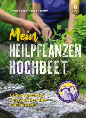 ISBN 9783818622558: Mein Heilpflanzen-Hochbeet / Grüne Apotheke - clever planen & reich ernten. Von den Hochbeet-Profis