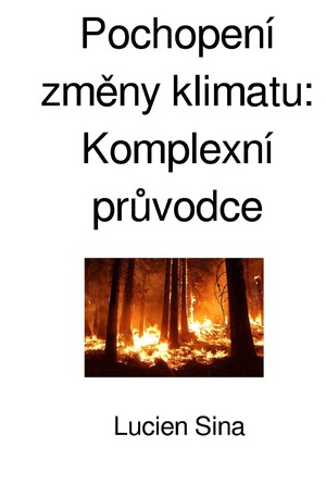 ISBN 9783818700874: Pochopení změny klimatu: Komplexní průvodce