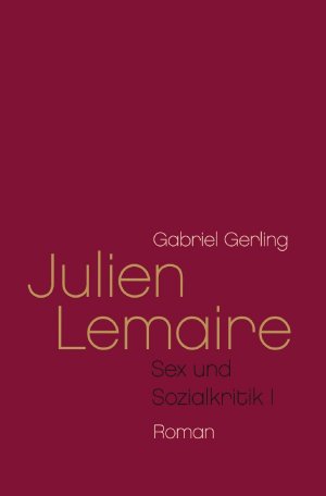 ISBN 9783818705985: Sex und Sozialkritik / Julien Lemaire – (Sex und Sozialkritik I)