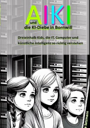 ISBN 9783818725235: AIKI und die KI-Diebe in Bornwill