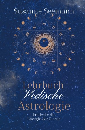 ISBN 9783818732066: Lehrbuch Vedische Astrologie - Entdecke die Energie der Sterne