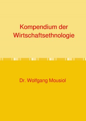 ISBN 9783819027062: Kompendium der Wirtschaftsethnologie