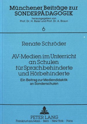 ISBN 9783820401172: AV-Medien im Unterricht an Schulen für Sprachbehinderte und Hörbehinderte - Ein Beitrag zur Mediendidaktik an Sonderschulen