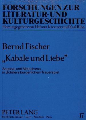 ISBN 9783820410358: «Kabale und Liebe» - Skepsis und Melodrama in Schillers bürgerlichem Trauerspiel