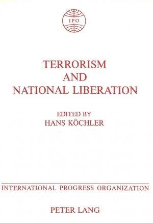 ISBN 9783820412178: Terrorism and National Liberation - Proceedings of the International Conference on the Question of Terrorism