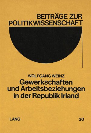 ISBN 9783820455151: Gewerkschaften und Arbeitsbeziehungen in der Republik Irland