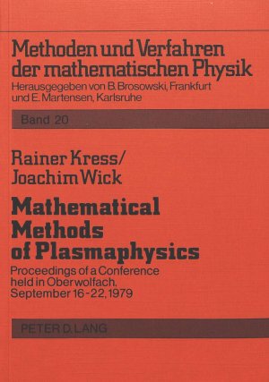 ISBN 9783820461657: Mathematical Methods of Plasmaphysics - Proceedings of a Conference held in Oberwolfach, September 16-22, 1979