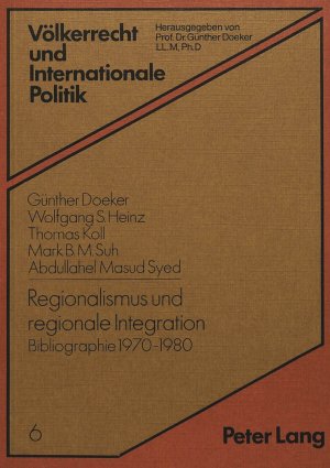 ISBN 9783820469820: Regionalismus und regionale Integration - Bibliographie 1970-1980: Afrika, Karibik, Lateinamerika, Südostasien