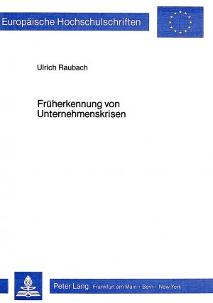 ISBN 9783820477535: Früherkennung von Unternehmenskrisen – Dargestellt am Beispiel von Handwerksbetrieben