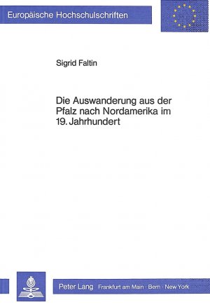 ISBN 9783820483628: Die Auswanderung aus der Pfalz nach Nordamerika im 19. Jahrhundert - Unter besonderer Berücksichtigung des Landkommissariates Bergzabern