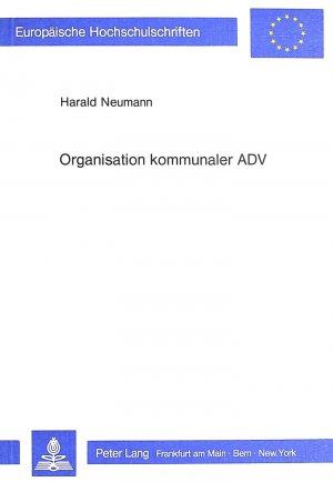 ISBN 9783820484571: Organisation kommunaler ADV - Strukturen, Aufgabenerfüllung, Mitarbeitergerechtigkeit am Beispiel Niedersachsens und Schleswig-Holsteins