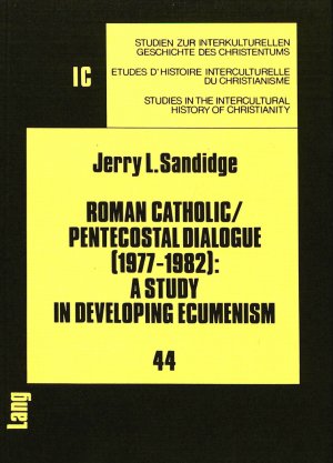 ISBN 9783820498776: Roman Catholic/Pentecostal Dialogue (1977-1982): A Study in Developing Ecumenism