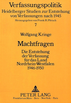 ISBN 9783820499896: Machtfragen – Die Entstehung der Verfassung für das Land Nordrhein-Westfalen 1946-1950