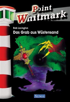 ISBN 9783821226118: Point Whitmark - Das Grab aus Wüstensand