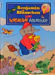 ISBN 9783821283524: Benjamin Blümchen. Seine schönsten Abenteuer.