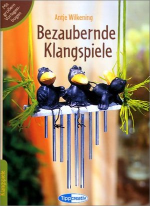 ISBN 9783821284811: Bezaubernde Klangspiele – Mit grossem Vorlagenbogen