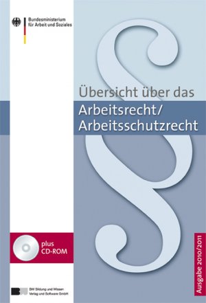 ISBN 9783821472836: Übersicht über das Arbeitsrecht /Arbeitsschutzrecht 2010/2011