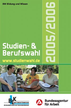 ISBN 9783821473116: Studien- und Berufswahl 2005/2006 : Informationen und Entscheidungshilfen