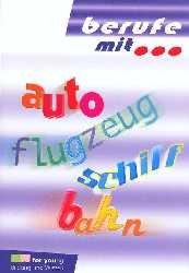 ISBN 9783821484136: Auto, Flugzeug, Schiff, Bahn