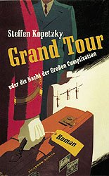 ISBN 9783821808970: Grand Tour oder die Nacht der Grossen Complication – Roman