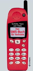 gebrauchtes Buch – Das SMS-Buch für Verliebte