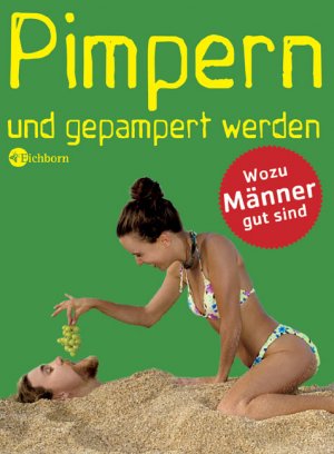 ISBN 9783821826851: Pimpern und gepampert werden