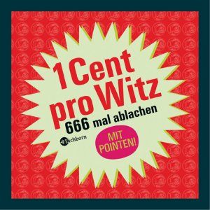 ISBN 9783821826981: 1 Cent pro Witz. 666 mal ablachen